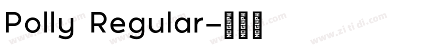Polly Regular字体转换